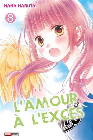 L'amour à l'excès, Volume 8 by 春田なな, Nana Haruta