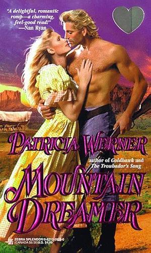 Mountain Dreamer by Patricia Werner