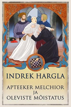 Apteeker Melchior ja Oleviste mõistatus by Indrek Hargla