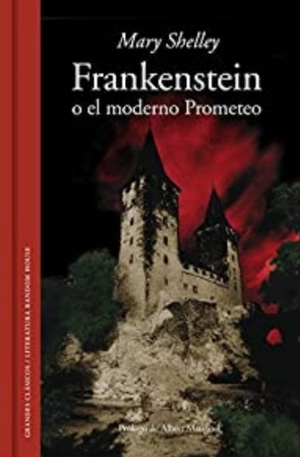 Frankenstein o el moderno Prometeo by Mary Shelley