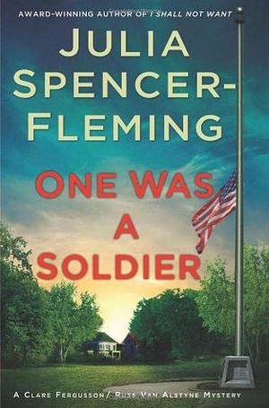 One Was a Soldier by Julia Spencer-Fleming