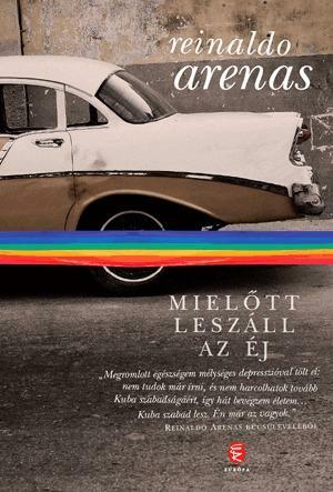 Mielőtt leszáll az éj by Reinaldo Arenas