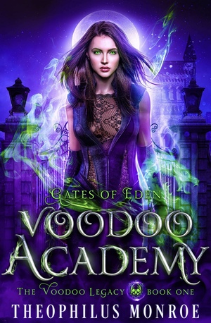 Voodoo Academy by Theophilus Monroe