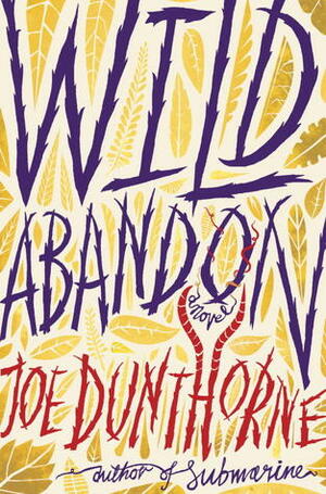 Wild Abandon by Joe Dunthorne