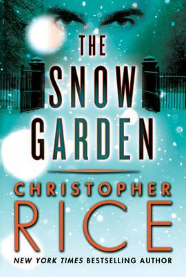 The Snow Garden by Christopher Rice