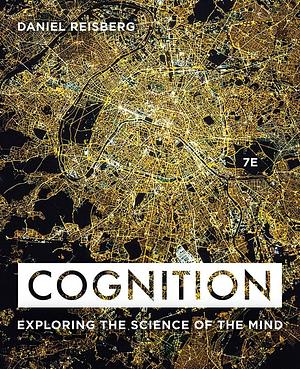 Cognition by Daniel Reisberg