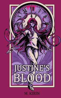 Justine's Blood by M. Kirin