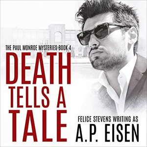 Death Tells a Tale by A.P. Eisen