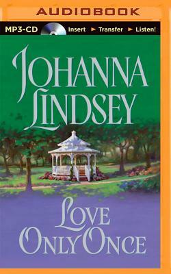 Love Only Once by Johanna Lindsey