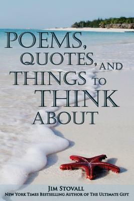 Poems, Quotes, and Things to Think About by Jim Stovall