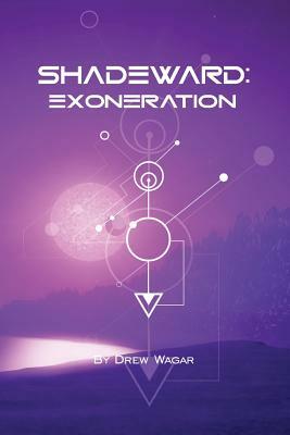 Exoneration by Heather Murphy, Drew Wagar