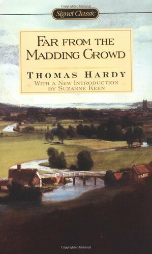 Far from the Madding Crowd by Thomas Hardy