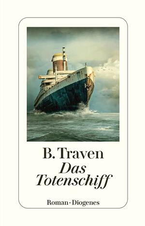 Das Totenschiff: Roman by B. Traven