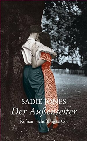 Der Außenseiter by Sadie Jones