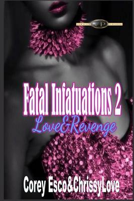 Fatal Infatuations 2: Love Undone by Randy Coxton