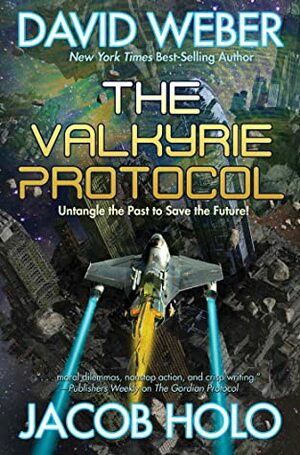 The Valkyrie Protocol by David Weber, Jacob Holo