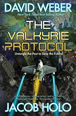 The Valkyrie Protocol by Jacob Holo, David Weber