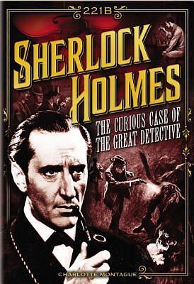 Creating Sherlock Holmes: The Remarkable Story of Sir Arthur Conan Doyle by Charlotte Montague, Charlotte Montague