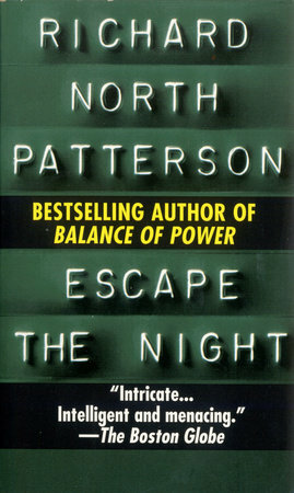 Escape the Night by Richard North Patterson