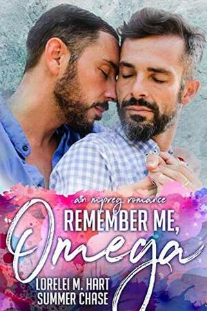 Remember Me, Omega by Summer Chase, Lorelei M. Hart
