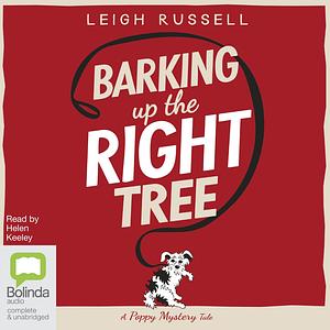 Barking Up The Right Tree by Leigh Russell