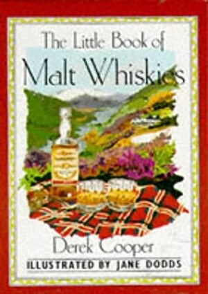 The Little Book Of Malt Whiskies by Derek Cooper