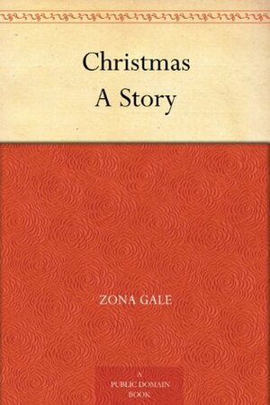 Christmas by Zona Gale, Leon V. (Leon Victor) Solon