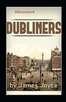 Dubliners Illustrated by James Joyce