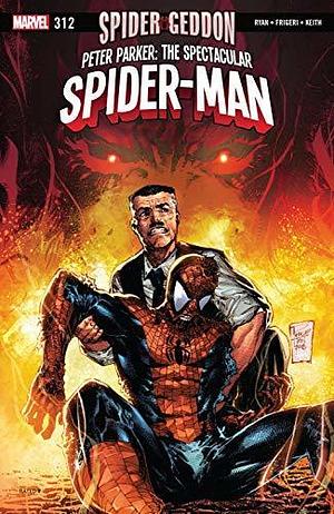 Peter Parker: The Spectacular Spider-Man (2017-2018) #312 by Sean Ryan, Sean Ryan, Juan Frigeri