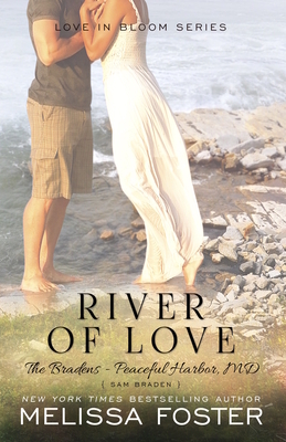 River of Love (the Bradens at Peaceful Harbor): Sam Braden by Melissa Foster