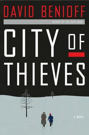 City of Thieves - Kota Para Pencuri by David Benioff