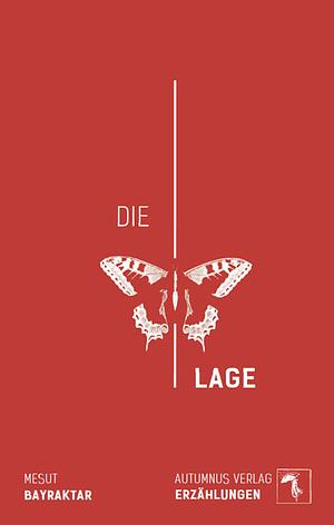 Die Lage by Mesut Bayraktar