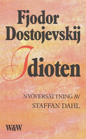 Idioten by Fyodor Dostoevsky