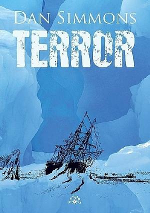 Terror by Dan Simmons