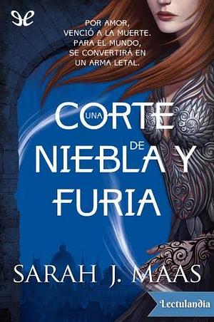 Una corte de niebla y furia by Sarah J. Maas