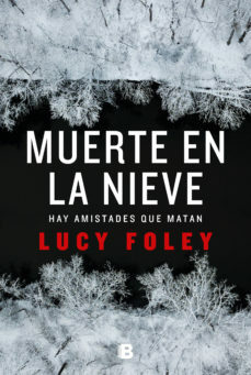 Muerte en la nieve by Lucy Foley, Mercè Diago Esteva