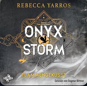 Onxy Storm: Flammengeküsst by Rebecca Yarros