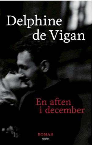 En aften i december by Delphine de Vigan