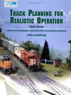 Track Planning for Realistic Operation by John H. Armstrong