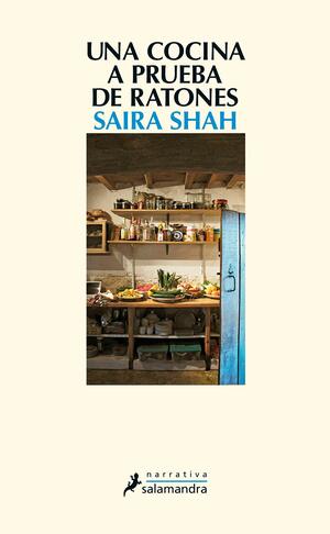 Una cocina a prueba de ratones by Saira Shah