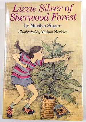 Lizzie Silver of Sherwood Forest by Marilyn Singer