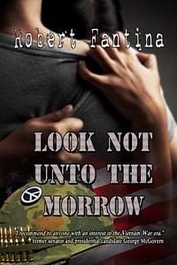 Look Not Unto the Morrow by Robert Fantina, Robert Fantina