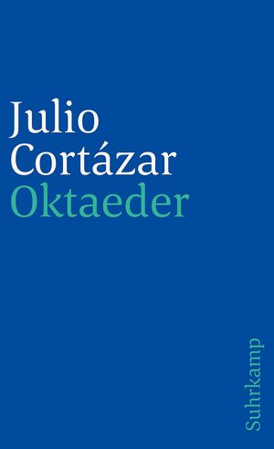 Oktaeder by Julio Cortázar