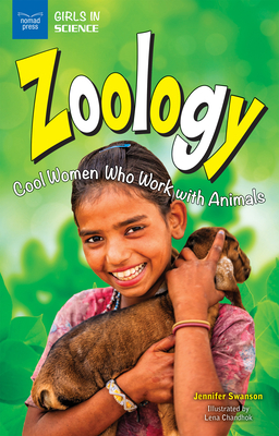 Zoology: Cool Women Who Work with Animals by Jennifer Swanson