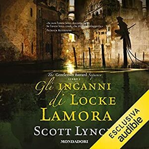 Gli inganni di Locke Lamora by Scott Lynch