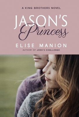 Jason's Princess by Elise Manion