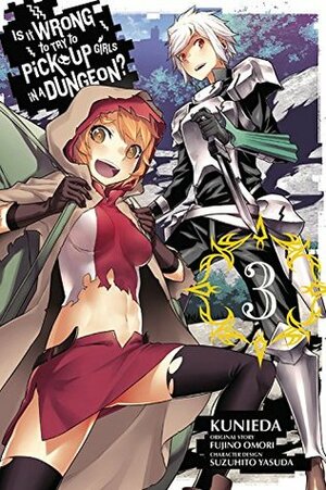 Is It Wrong to Try to Pick Up Girls in a Dungeon? Manga, Vol. 3 by Fujino Omori, Kunieda