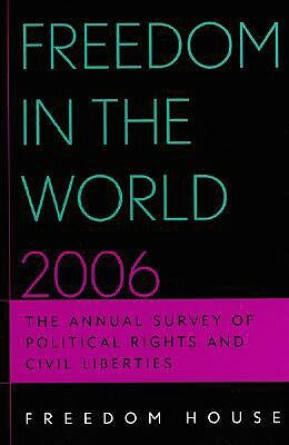 Freedom in the World: The Annual Survey of Political Rights & Civil Liberties by Freedom House