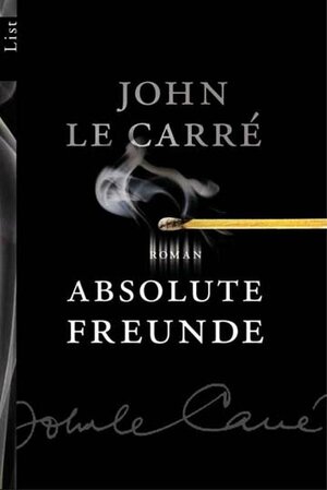 Absolute Freunde by John le Carré, Sabine Roth