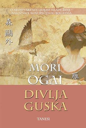 Divlja guska by Ōgai Mori